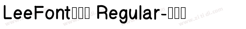 LeeFont蒙黑体 Regular字体转换